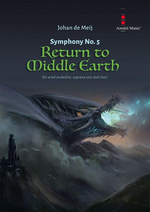 Symphony No. 5 - Return to Middle Earth, Concert Band/Harmonie and Soprano, Mixed Choir, Score