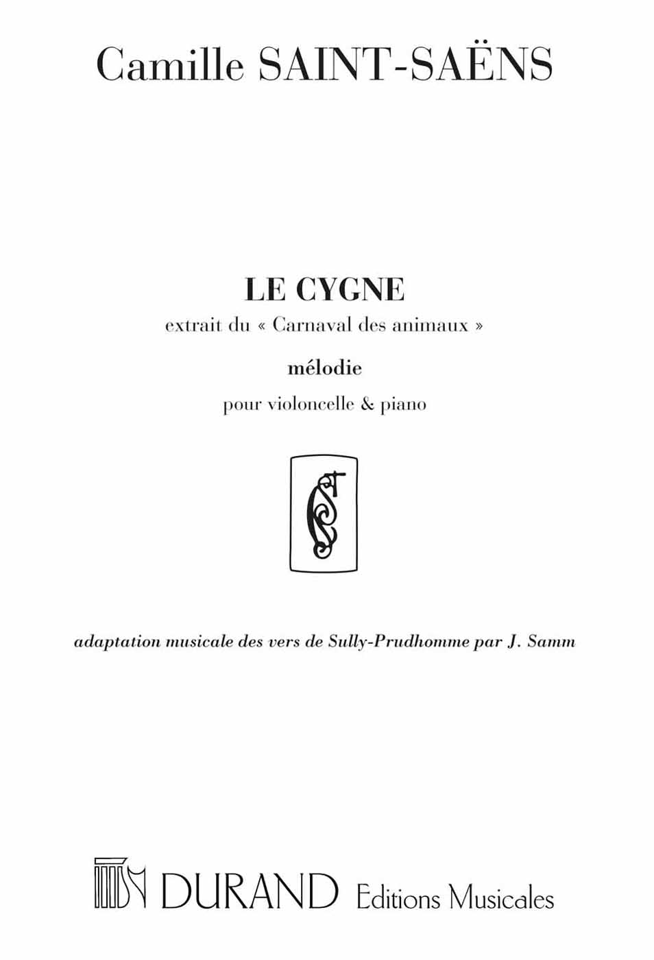 Le Cygne, extrait du Carnaval des animaux, adaptation musicale des vers de Sully Prudhomme par J. Samm, violoncelle et piano