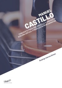 Concierto para violoncello y orquesta. Edición crítica y propuesta performativa