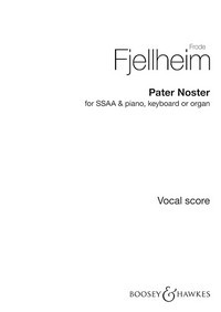 Pater Noster, Aehtjie Mijjen, for choir (SSAA) and piano (keyboard or organ), choral score