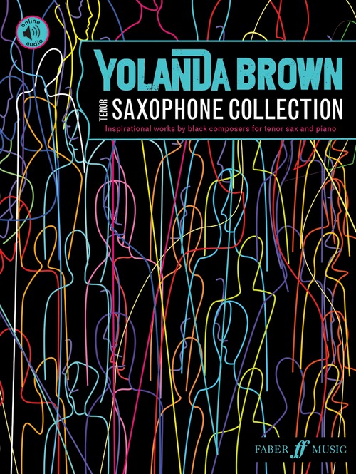 YolanDa Brown's Tenor Saxophone Collection: 11 inspirational works by black composers, Tenor Saxophone and Piano. 9780571542130