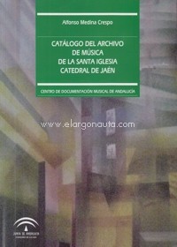 Catálogo del archivo de música de la Santa Iglesia Catedral de Jaén