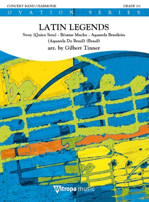 Latin Legends: Sway (Quién Será) - Bésame Mucho - Aquarela Brasileira (Aquarela Do Brasil) (Brasil) Concert Band/Harmonie, Score. 9790035246641