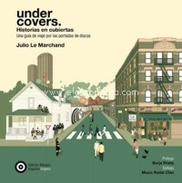 Under Covers: Portadas en cubiertas. Una guía de viaje por las portadas de discos