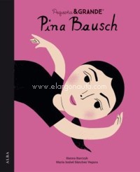Pequeña & Grande: Pina Bausch