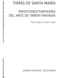 25 fantasías, del Libro llamado Arte de tañer fantasía, para órgano, clave o arpa (1565)