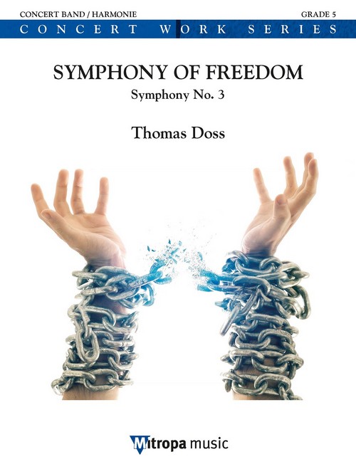 Symphony of Freedom: Symphony No. 3, Concert Band/Harmonie, Score