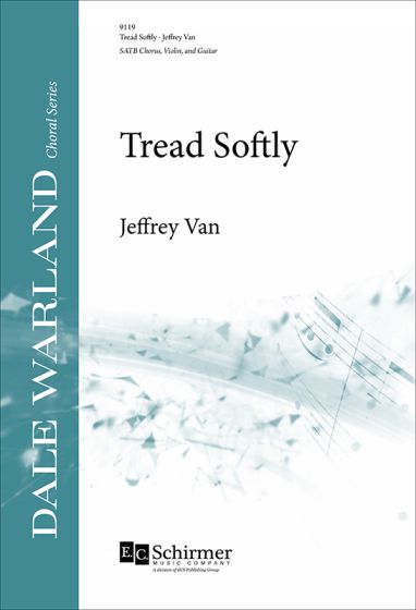 Tread Softly, SATB, Violin and Guitar. Set of Parts