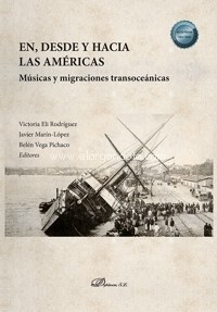 En, desde y hacia las Américas. Músicas y migraciones transoceánicas. 9788413776712
