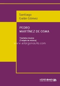 Pedro Martínez de Osma: Tractatus musice (Tratado de música)
