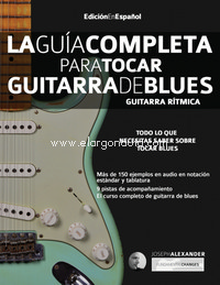 La guía completa para tocar guitarra blues, libro 1: Guitarra rítmica. 9781910403518