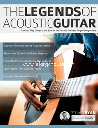 The Legends of Acoustic Guitar: Learn to play guitar in the style of the worlds greatest singer-songwriters. 9781789332001