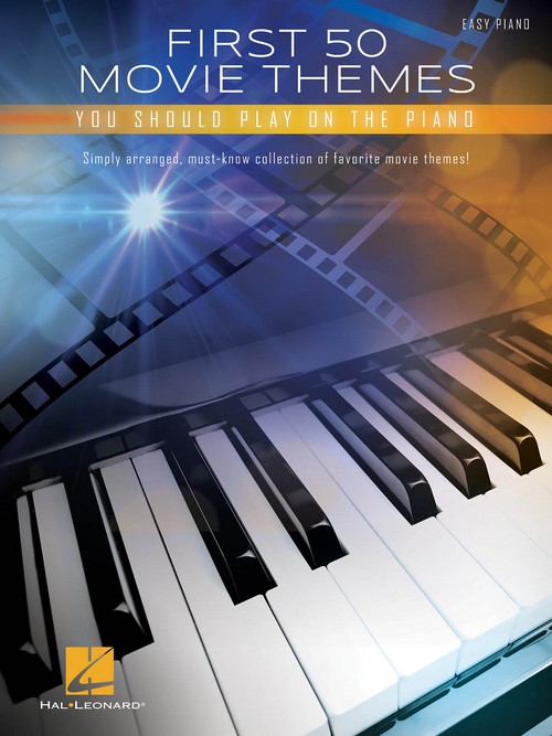 First 50 Movie Themes You Should Play on Piano, Easy Piano