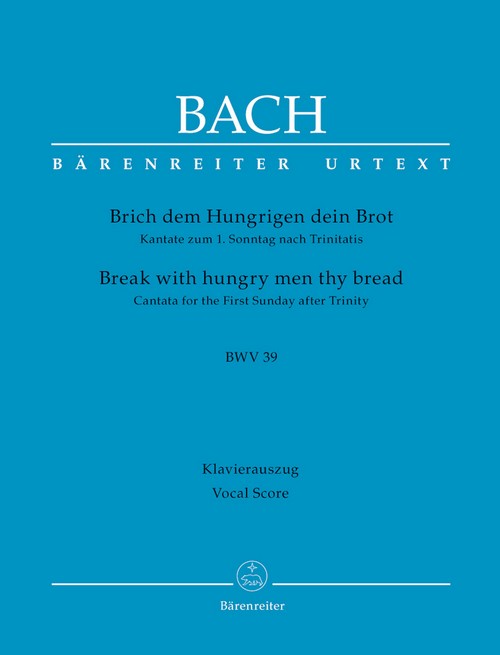 Kantate Nr. 39, Brich dem Hungrigen Dein Brot, BWV 39, Klavierauszug