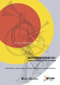Instrumentarium XXI: Nuevos sonidos en el aula de música. 9788412348545
