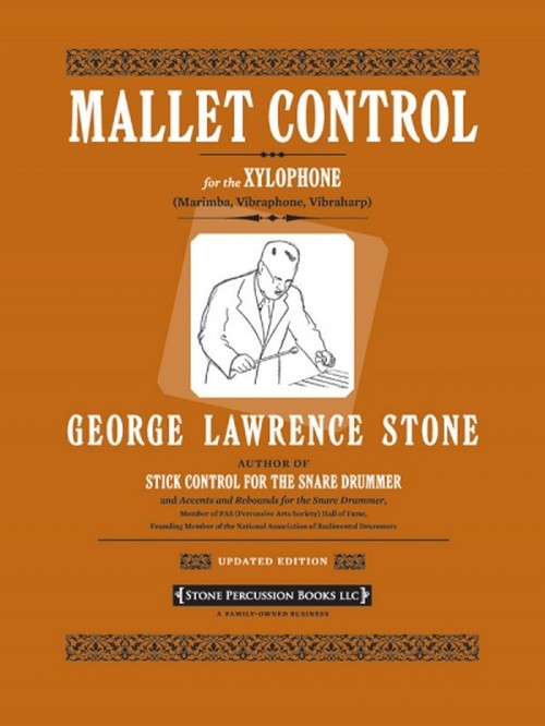 Mallet Control for the Xylophone (Marimba, Vibraphone, Vibraharp). 9780984329328