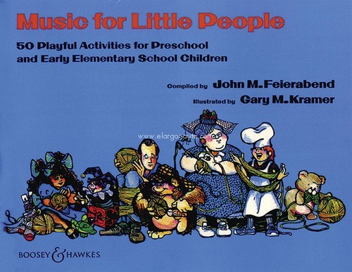 Music for Little People: 50 playful activities for Preschool and Early Elementary School Children