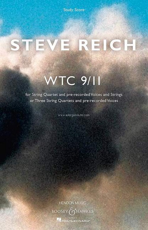 WTC 9/11, for string quartet, pre-recorded voices and strings (or three string quartets and pre-recorded voices), study score