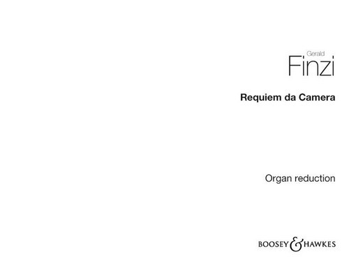 Requiem da Camera, for baritone solo, small chorus (or SATB soli) and chamber orchestra, Organ reduction for use instead of orchestral accompaniment