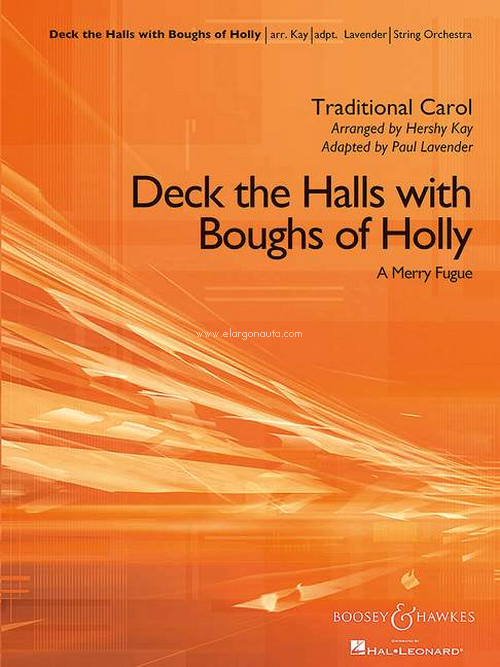 Deck the Halls with Boughs of Holly, A Merry Fugue, for string orchestra, score and parts