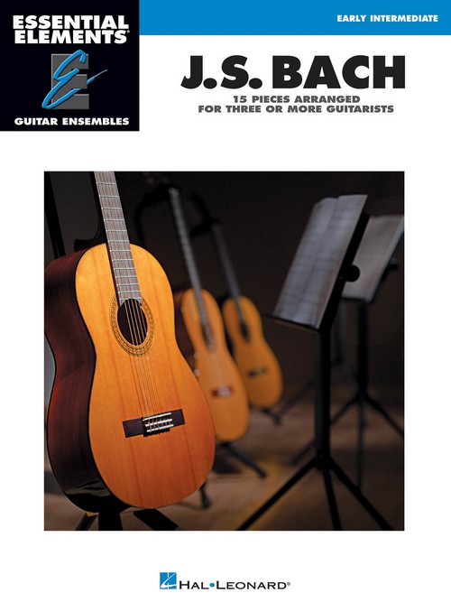 Essential Elements Guitar Ensemble - J.S. Bach: 15 Pieces Arranged for Three or More Guitarists