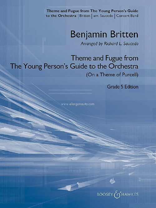 Theme and Fugue from The Young Person's Guide to the Orchestra, (On a Theme of Purcell), for wind band, score and parts