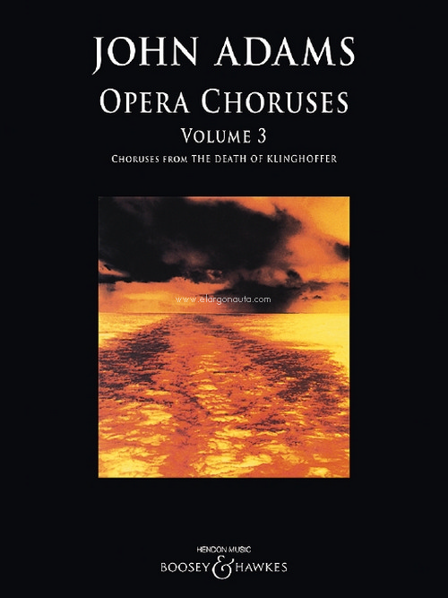 Opera Choruses Vol. 3, Chrouses from The Death Of Klinghoffer, for mixed choir and piano