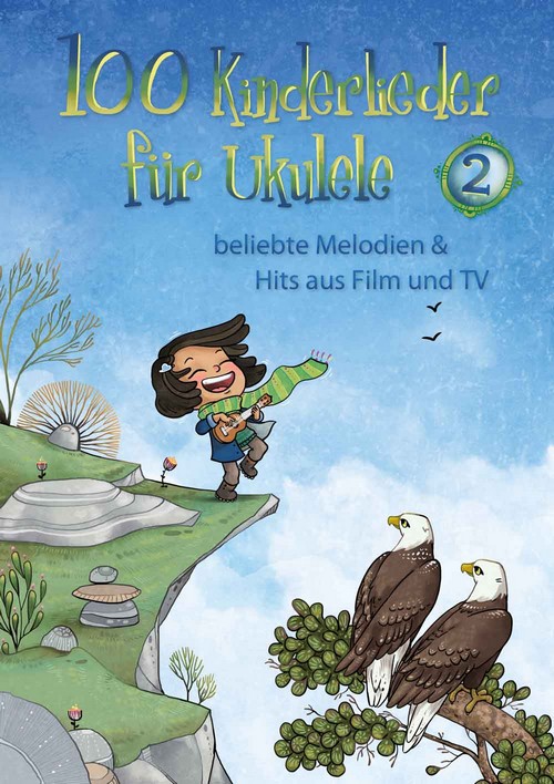 100 Kinderlieder für Ukulele 2: beliebte Melodien & Hits aus Film und TV