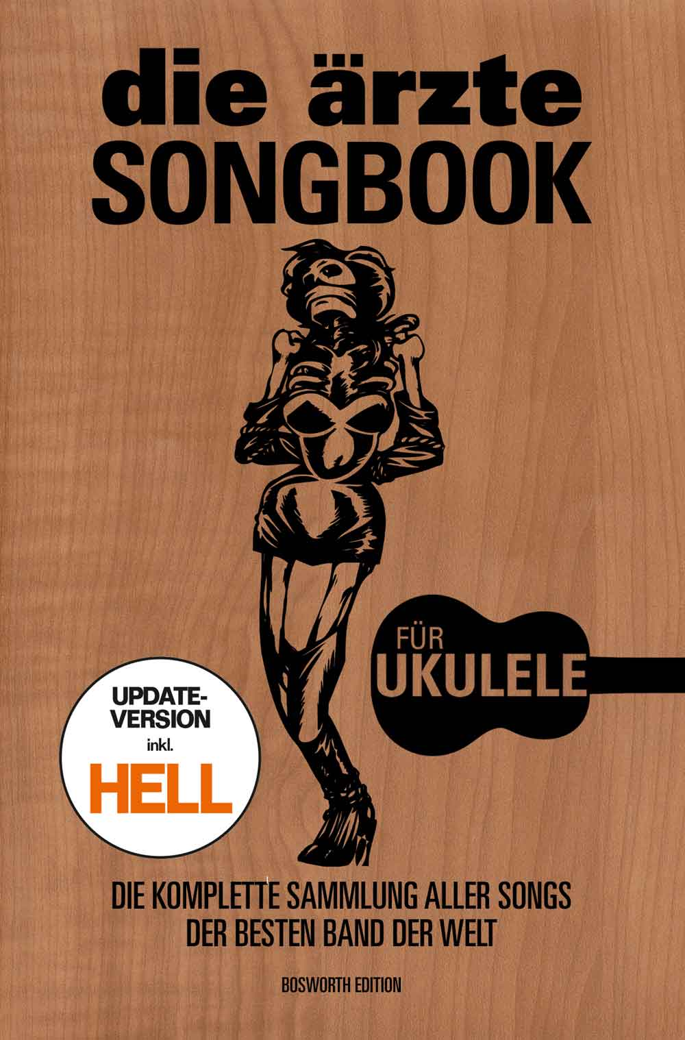 Songbook für Ukulele: Update-Version inkl. HELL, Chords and Lyrics