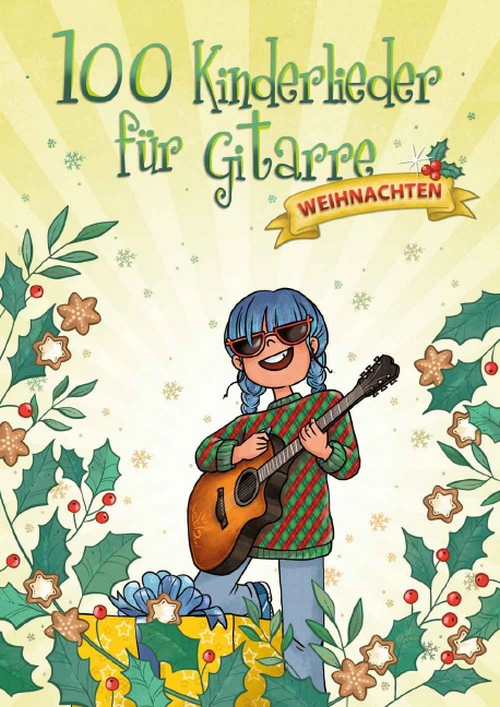 100 Kinderlieder für Gitarre - Weihnachten. 9783954562879