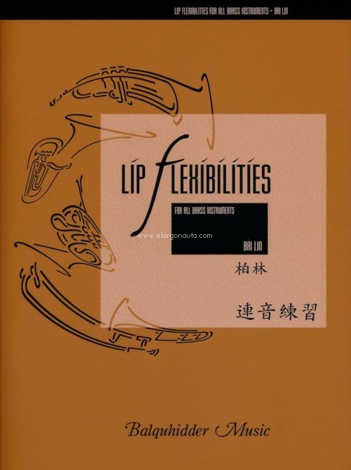 Lip Flexibilities for All Brass Instruments. 9780963085665