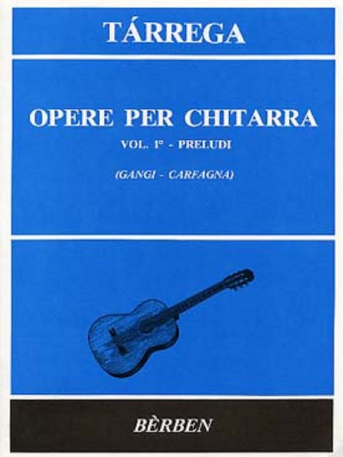 Guitar Works Vol. 1 = Opere Per Chitarra Vol. 1