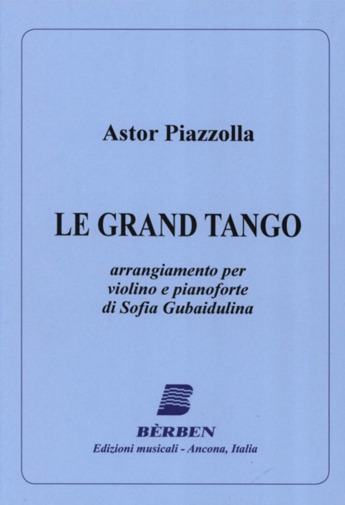 Le Grand Tango, arranged for Violin and Piano by Sofia Gubaidulina