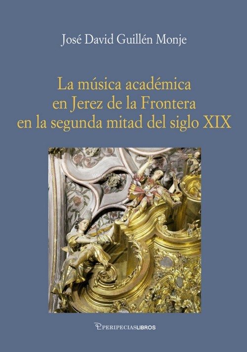 La música académica en Jerez de la Frontera en la segunda mitad del siglo XIX. 9788412386493