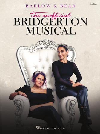 Barlow & Bear: The Unofficial Bridgerton Musical: Easy Piano Selections. 9781705155677