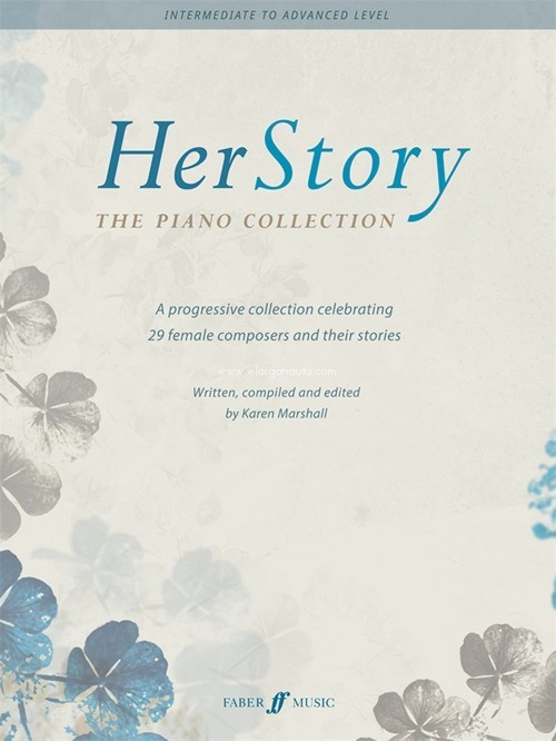 HerStory. The Piano Collection. A progressive collection celebrating 29 female composers and their stories