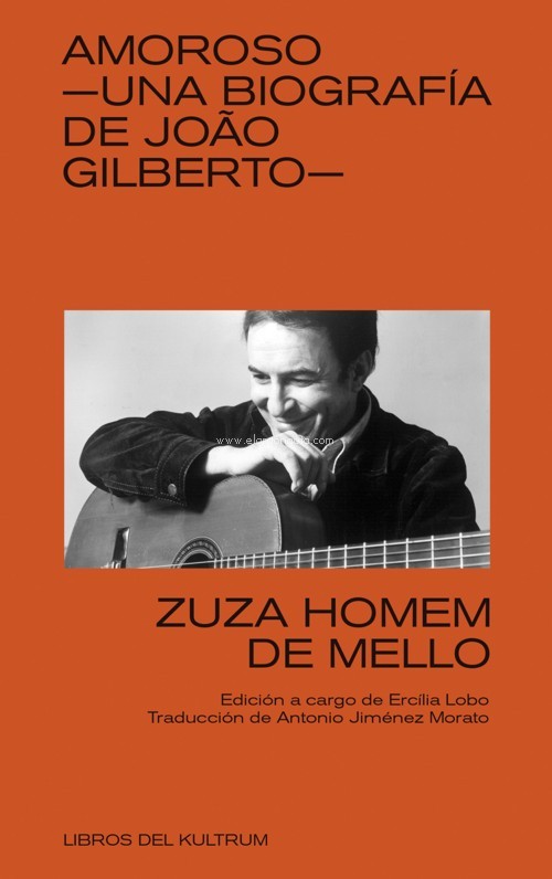 Amoroso: una biografía de João Gilberto
