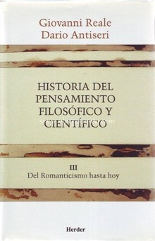Historia del pensamiento filosófico y científico, III: Del Romanticismo hasta hoy. 9788425415913
