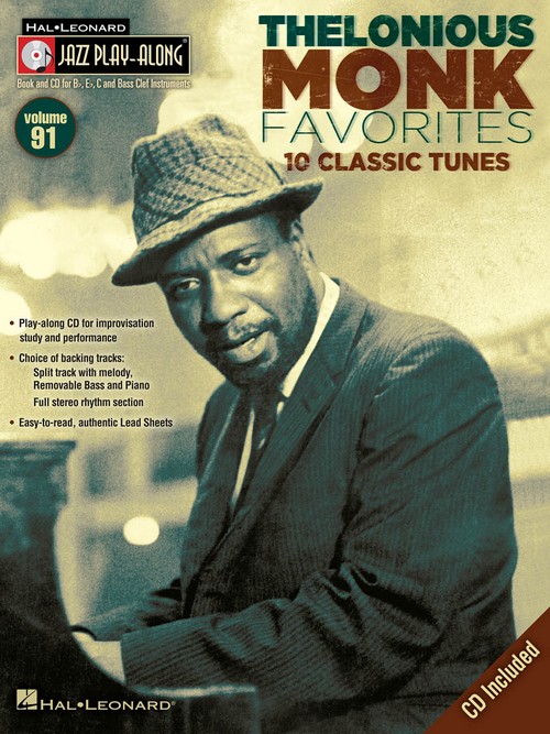 Thelonious Monk Favorites: 10 Classic Tunes, Jazz Play Along, vol. 91