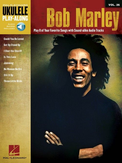 Bob Marley's 8 Favorite Songs: Ukulele Play-Along Volume 26