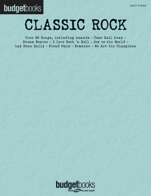 Classic Rock: Budget Books, Easy Piano. 9781476899527