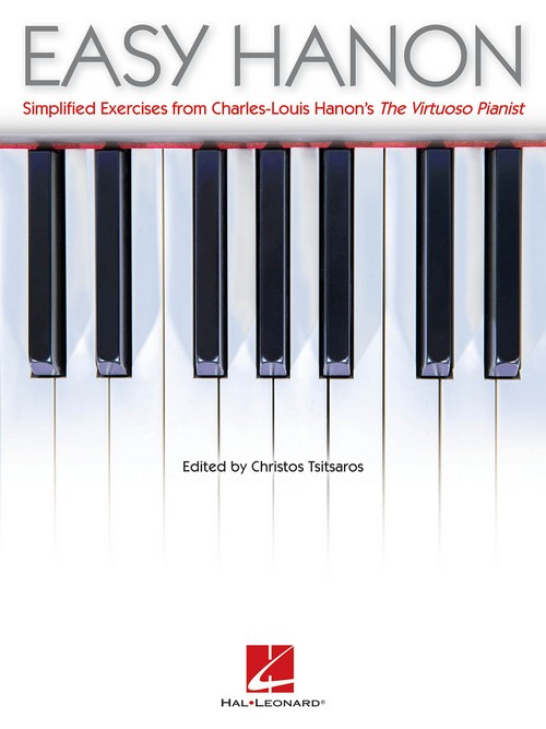 Easy Hanon: Simplified Exercises From Charles-Louis Hanon's The Virtuoso Pianist. 9781480330146