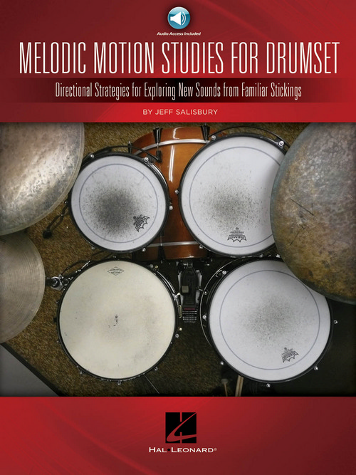 Melodic Motion Studies for Drumset: Directional Strategies for Exploring New Sounds from Familiar Stickings