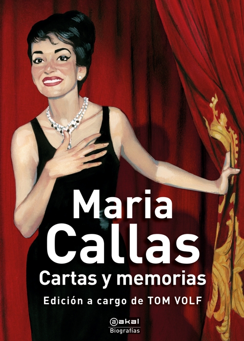 Maria Callas: Cartas y memorias. 9788446051886