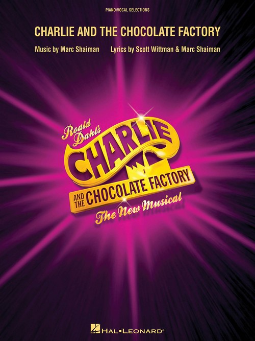 Charlie and the Chocolate Factory: The New Musical (London Edition), Piano and Vocal