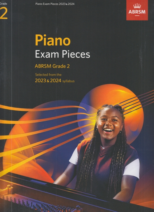 ABRSM Piano Exam Pieces 2023-2024 Grade 2: Selected from the 2023 & 2024 syllabus. 9781786014559