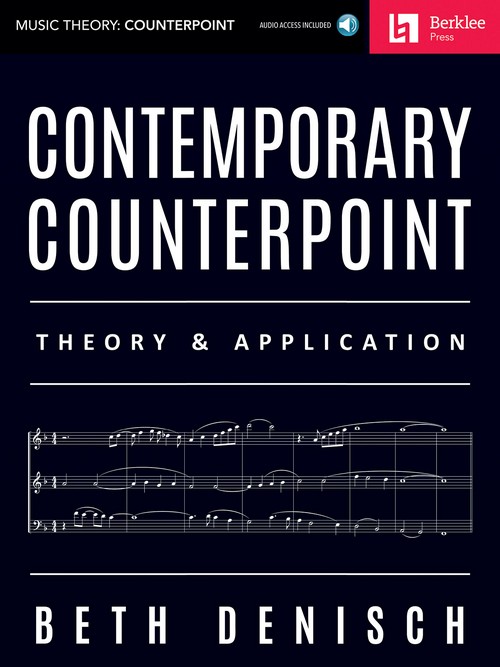 Contemporary Counterpoint: Theory & Application. 9780876391839