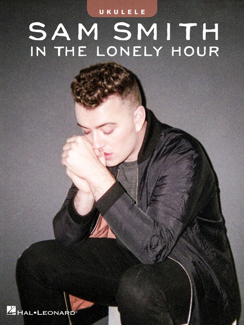 Sam Smith - In the Lonely Hour, Ukulele