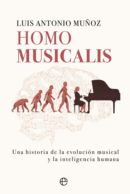 Homo musicalis. Historia de la evolución musical y la inteligencia humana. 9788413843612