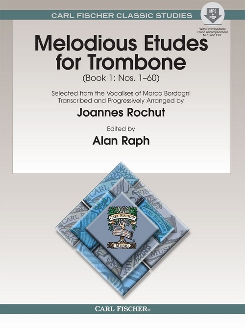 Melodious Etudes for Trombone, Book 1: Nos. 1-60 : Selected from the Vocalises of Marco Bordogni, Transcribed and Progressively Arranged by J. Rochut